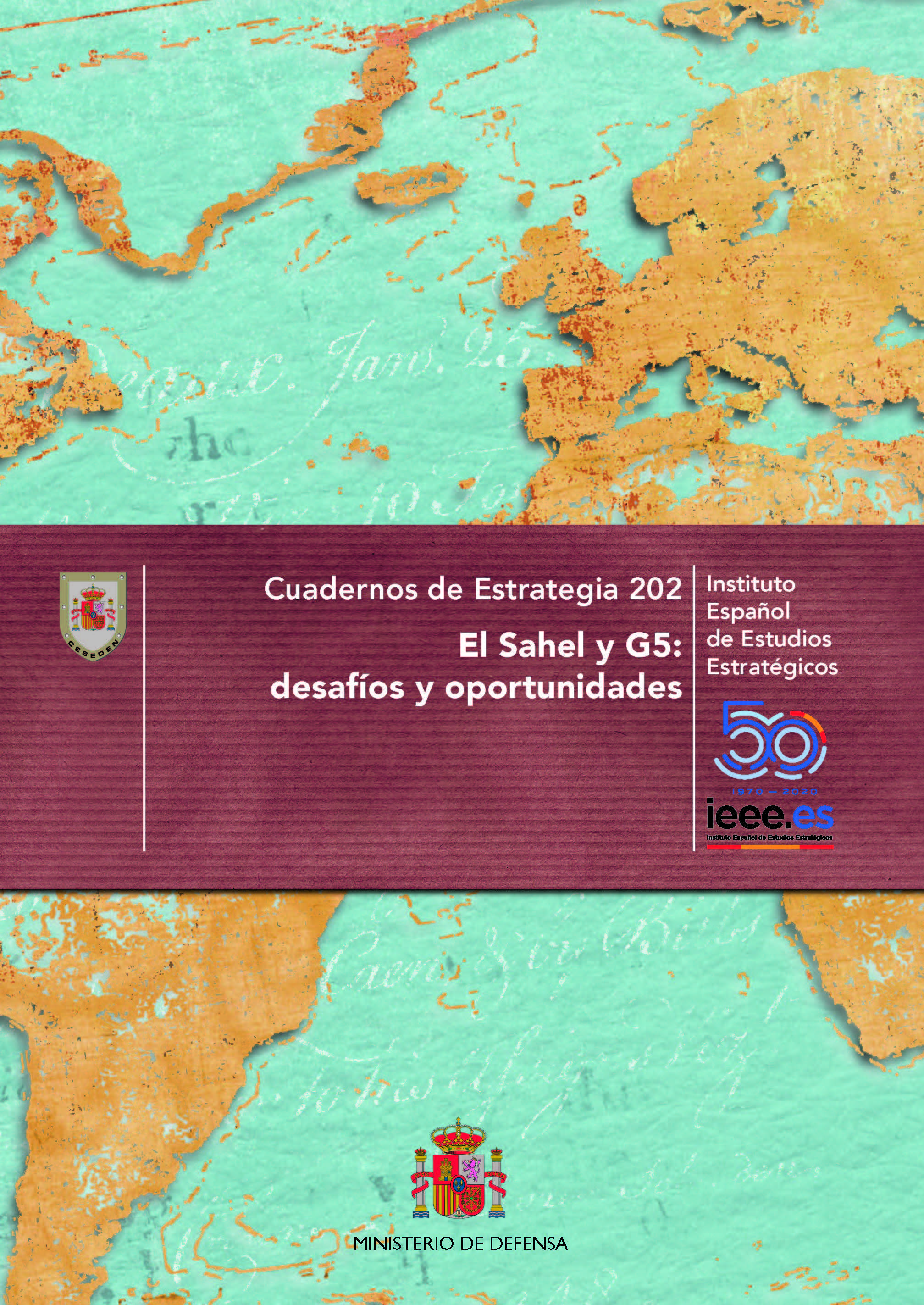 Cuaderno de Estrategia 202 El Sahel y G5: desafíos y oportunidades