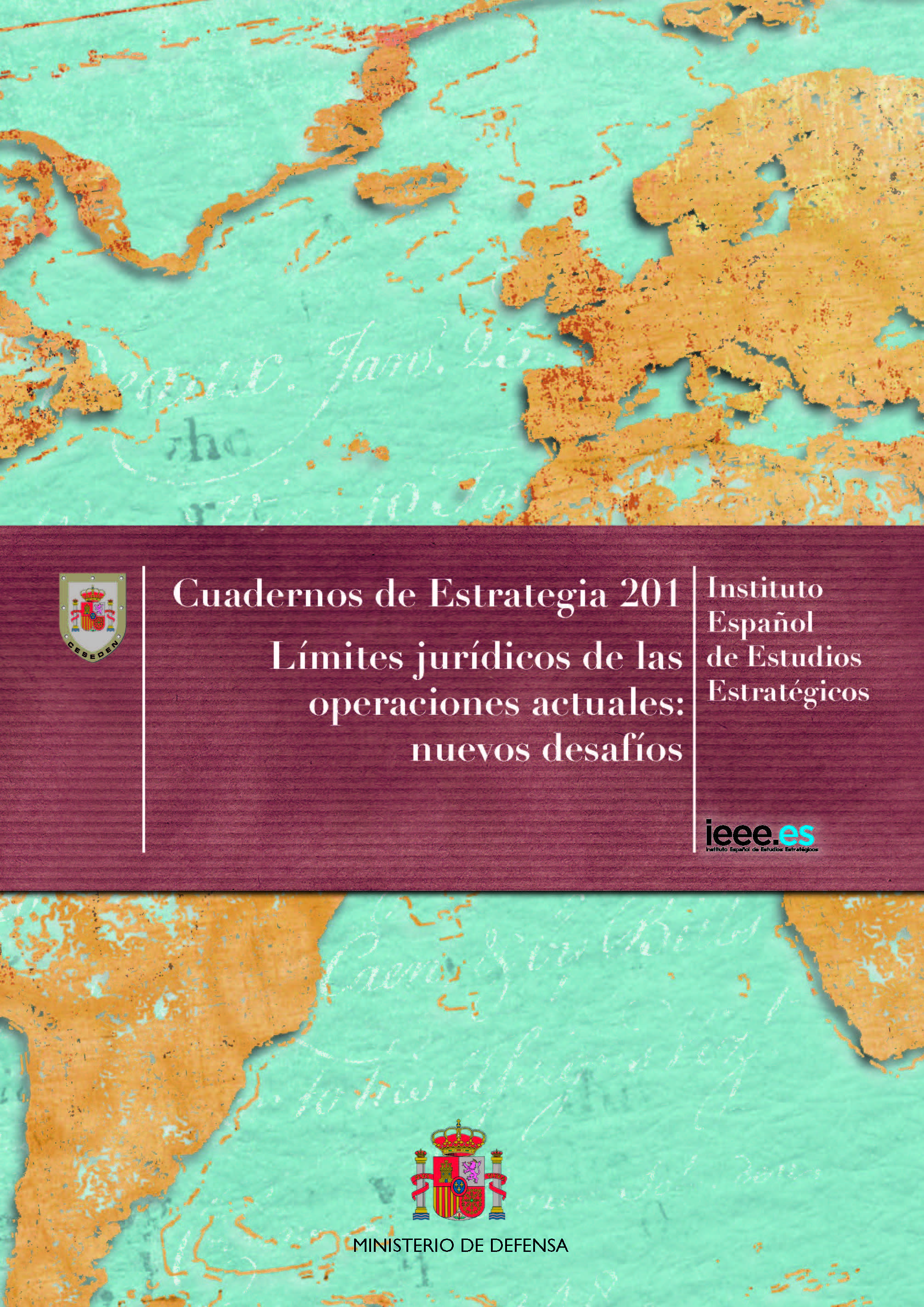 Cuaderno de Estrategia 201. Límites jurídicos de las operaciones actuales: nuevos desafíos