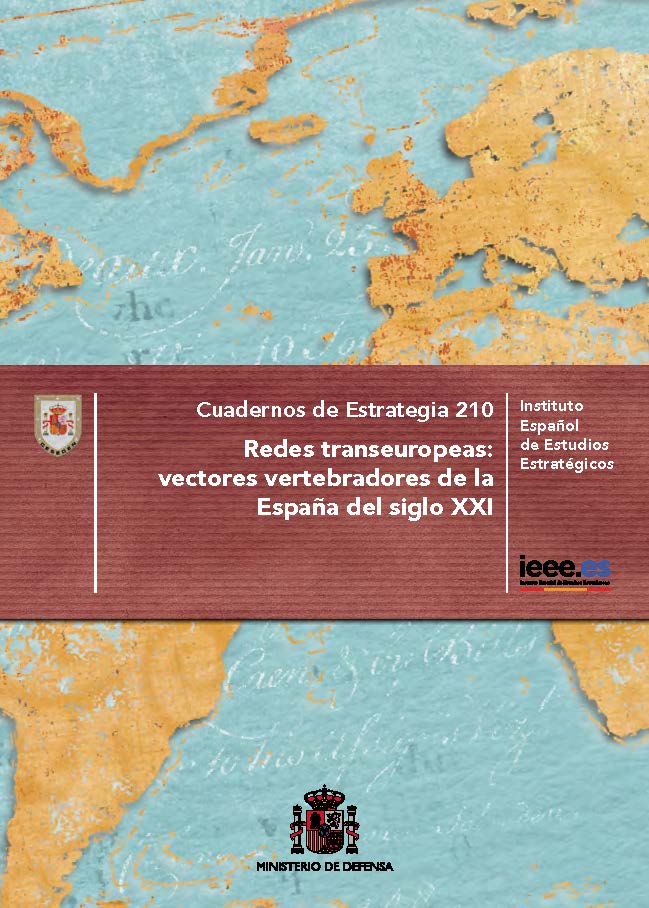 Cuaderno de Estrategia 210. 'Redes transeuropeas: vectores vertebradores de la España del siglo XXI'.