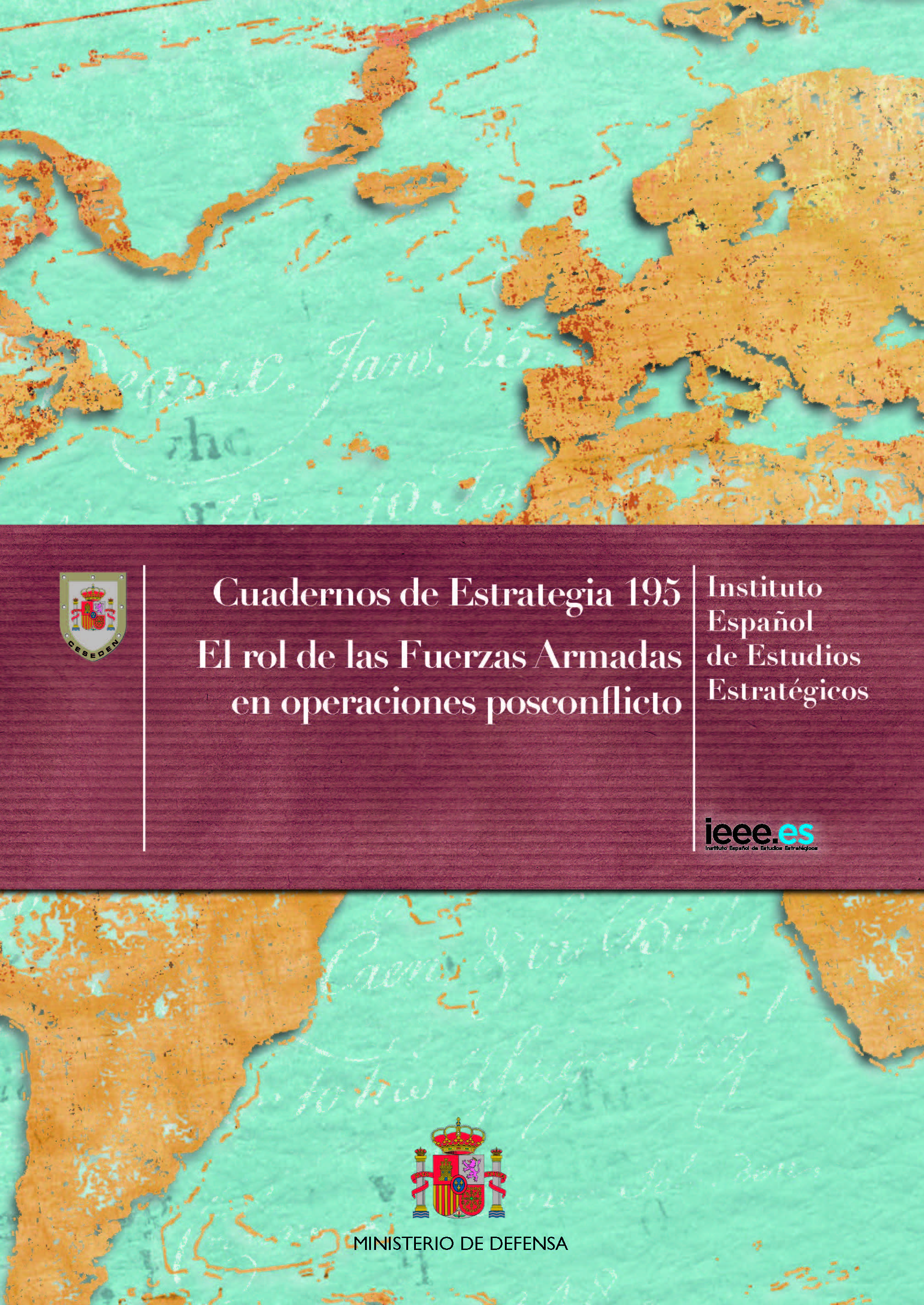 Cuaderno de Estrategia 195. El rol de las Fuerzas Armadas en operaciones posconflicto