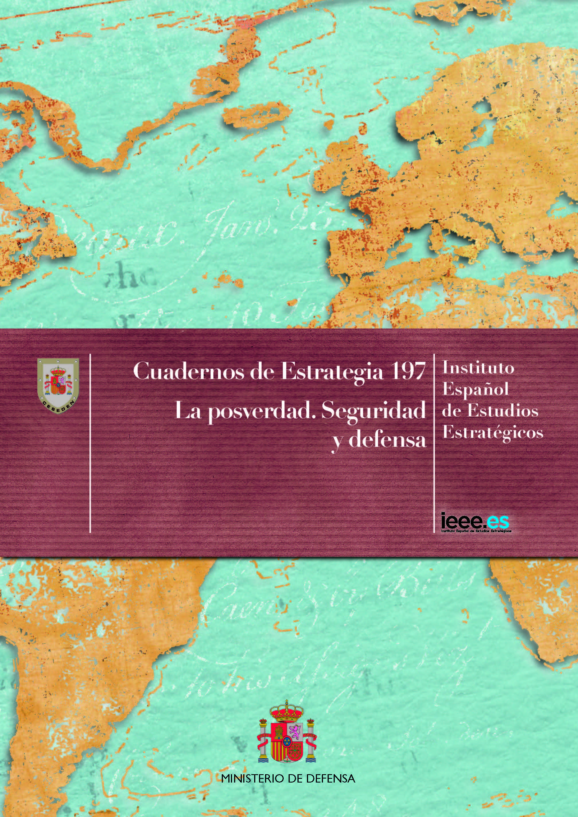 Cuaderno de Estrategia 197. La posverdad. Seguridad y Defensa