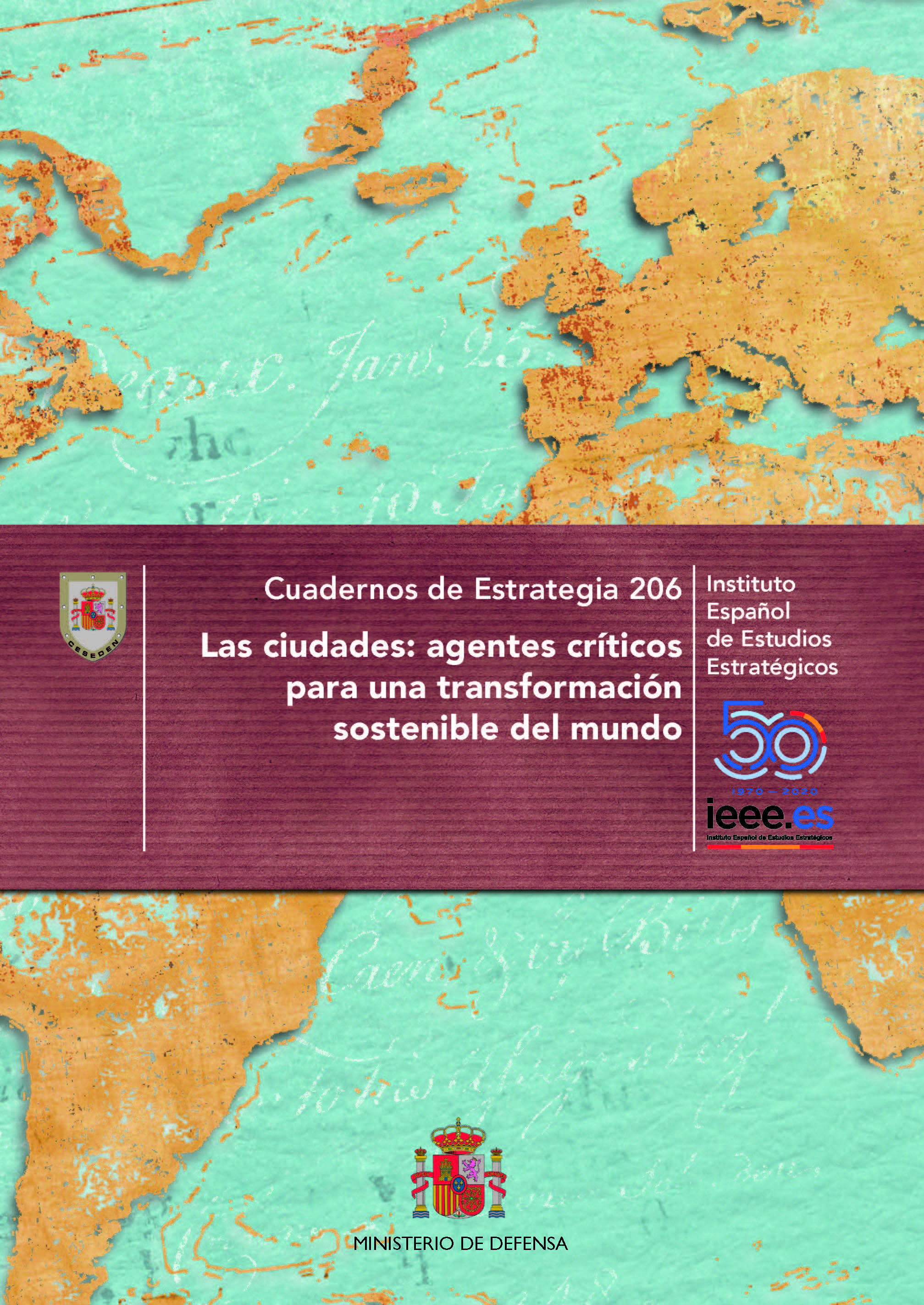 Cuaderno de Estrategia 206. Las ciudades: agentes críticos para una transformación sostenible del mundo.
