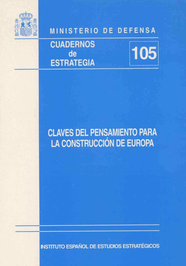 Cuaderno de Estrategia nº 105  Claves del pensamiento para la construcción de Europa