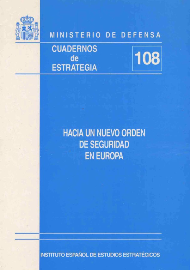 Cuaderno de Estrategia nº 108  Hacia un nuevo orden de seguridad en Europa