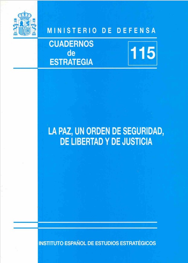 Cuaderno de Estrategia nº 115  La paz, un orden de seguridad, de libertad y de justicia