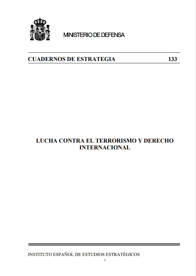 Cuaderno de Estrategia nº133  Lucha contra el terrorismo y derecho internacional