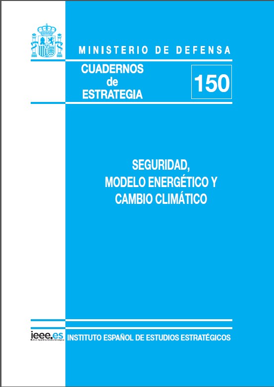 Cuaderno de Estrategia nº 150 Seguridad, modelo energético y cambio climático