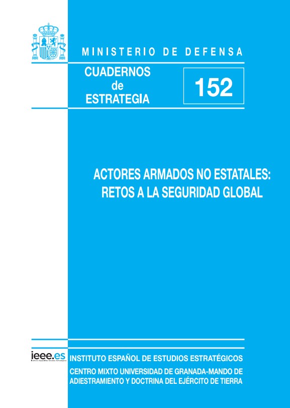 Cuaderno de Estrategia nº 152 Actores armados no estatales: retos a la seguridad global