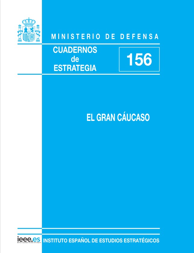 Cuaderno de Estrategia nº 156  El Gran Caúcaso