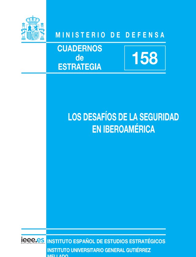 Cuaderno de Estrategia núm. 158  Los Desafíos de la Seguridad en Iberoamérica