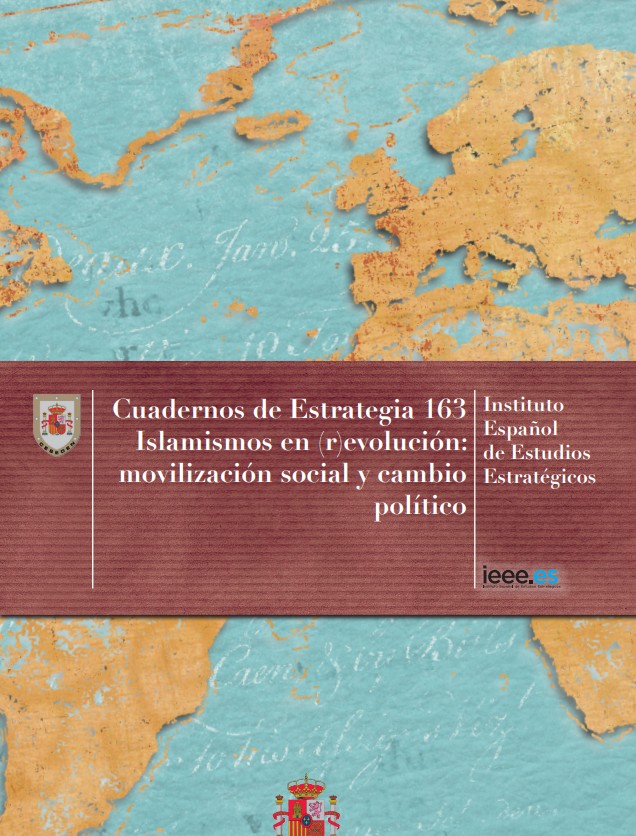 Cuaderno de Estrategia Núm. 163  Islamismos en (r) evolución: movilización social y cambio político