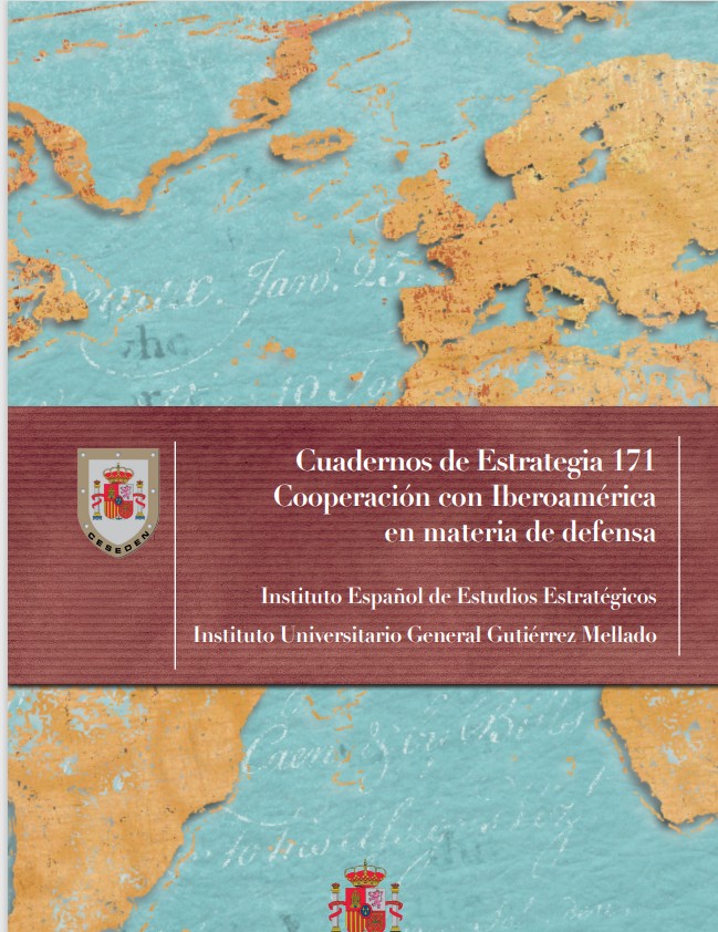 Cuaderno de Estrategia 171.  Cooperación con Iberoamérica en materia de defensa. En colaboración con el Instituto Universitario Gutiérrez Mellado