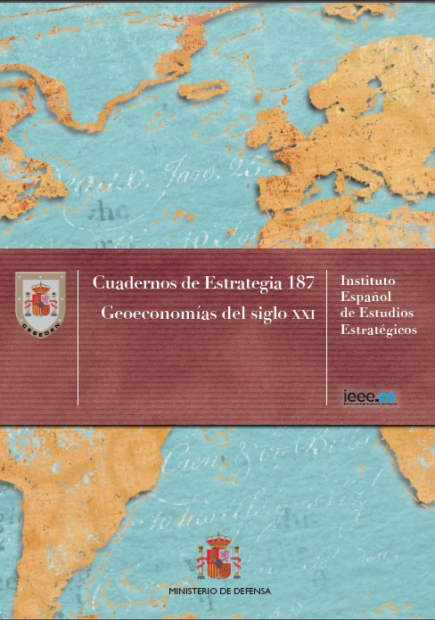 Cuaderno de Estrategia 187. Geoeconomías del siglo XXI