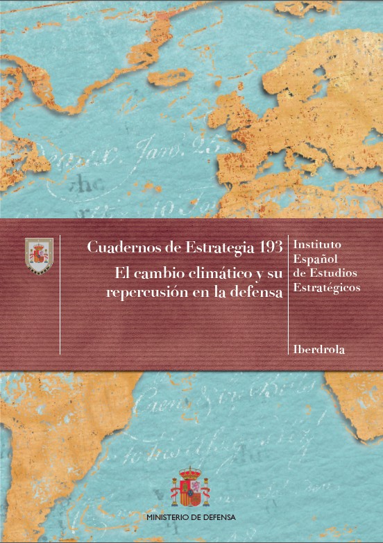 Cuaderno de Estrategia 193. El cambio climático y su repercusión en la defensa