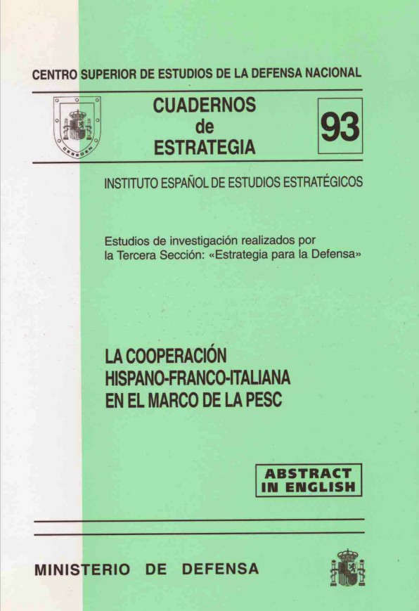 Cuaderno de Estrategia nº 93  La cooperación Hispano-Franco-Italiana en el marco de la PESC
