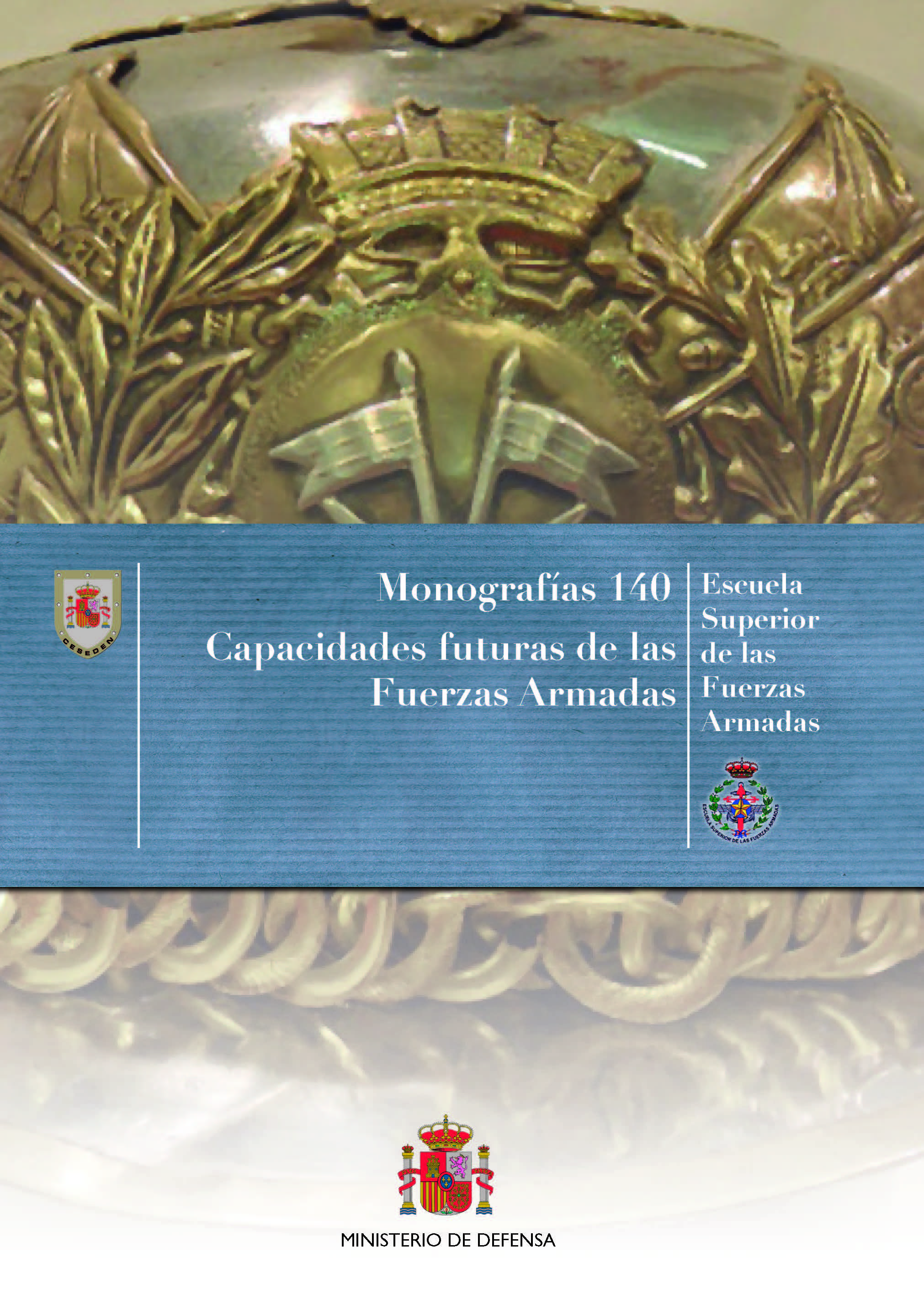 Monografía 140. Capacidades futuras de las fuerzas armadas