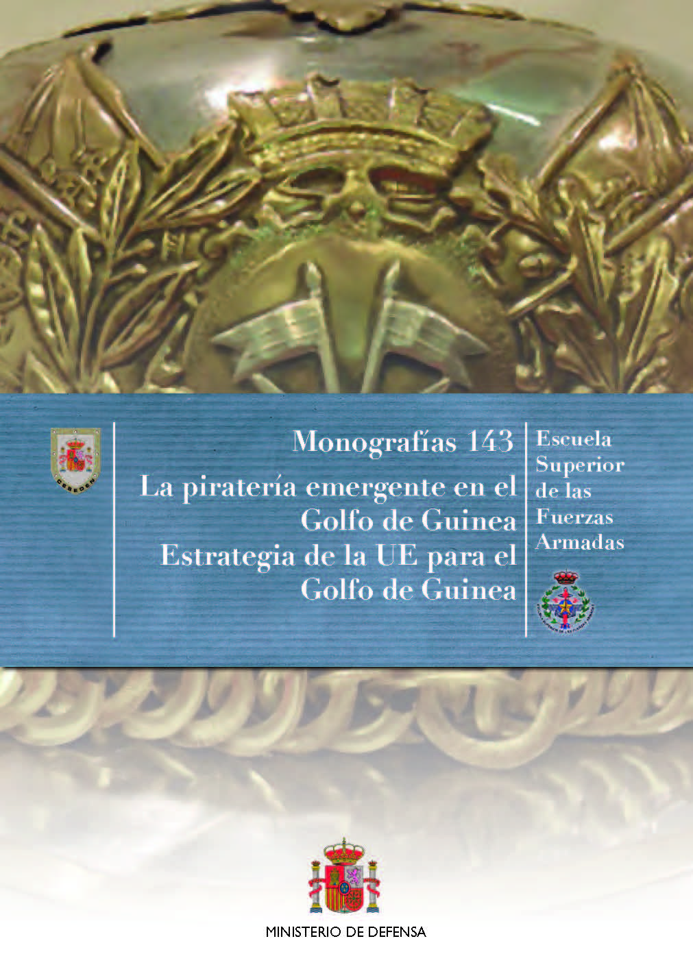 Monografías 143. La piratería emergente en el Golfo de Guinea estrategia de la UE para el Golfo de Guinea.