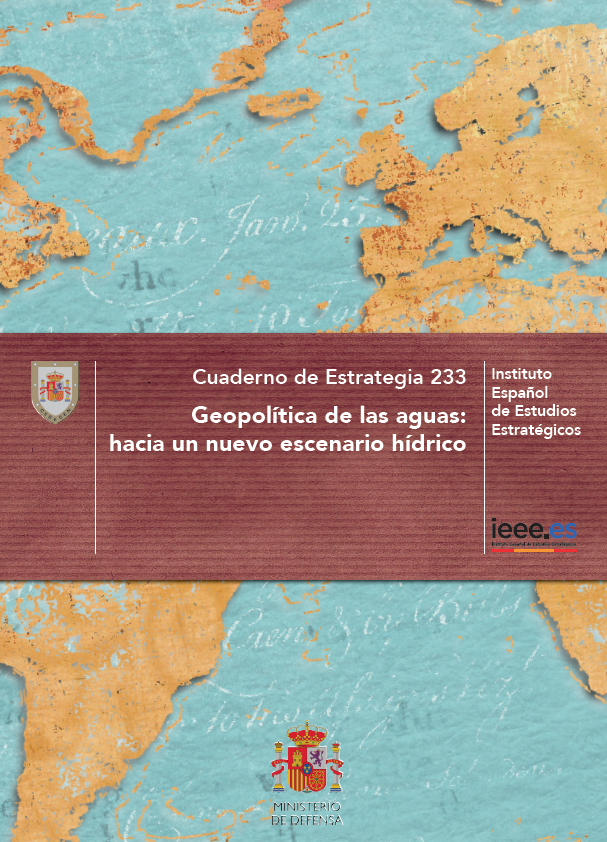 Cuaderno de Estrategia 233. Geopolítica de las aguas: hacia un nuevo escenario hídrico
