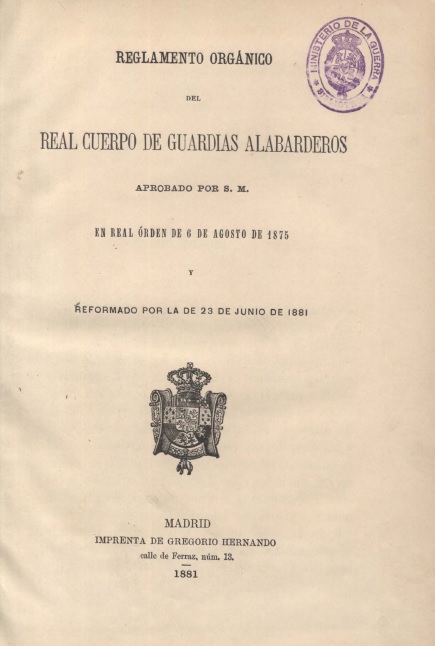 Reglamento orgánico del Real Cuerpo de Guardias Alabarderos de 1875