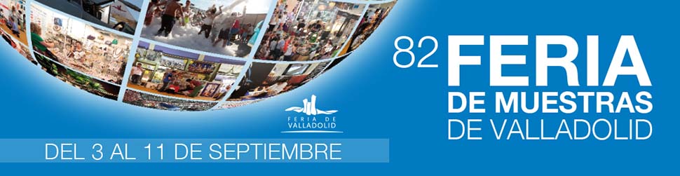82º edición de la Feria de Muestras en Valladolid