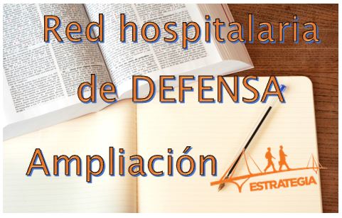 Ampliación de convocatorias con reserva de plazas para la Red Hospitalaria de Defensa.